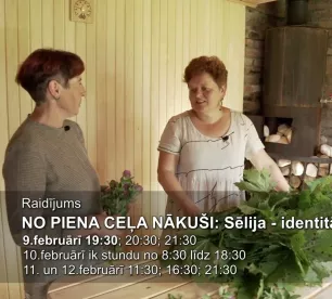 “No Piena ceļa nākuši: Sēlija - identitāte” 6.raidījumā ciemosimies Subatē!