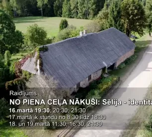 “No Piena ceļa nākuši: Sēlija – identitāte” 11.raidījumā iepazīsim Pilskalni!